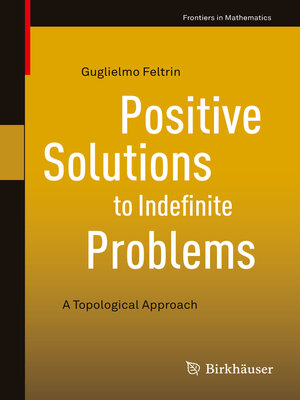 cover image of Positive Solutions to Indefinite Problems